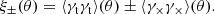$$ \begin{aligned} \xi _\pm (\theta ) = \langle \gamma _{\rm t}\gamma _{\rm t}\rangle (\theta ) \pm \langle \gamma _\times \gamma _\times \rangle (\theta ). \end{aligned} $$