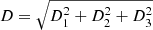 $ D=\sqrt{D_1^2+D_2^2+D_3^2} $
