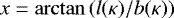 $x=\arctan\left(l(\kappa)/b(\kappa)\right)$