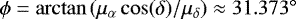 $\phi=\arctan\left(\mu_{\alpha}\cos(\delta)/\mu_{\delta}\right)\approx 31.373^{\circ}$