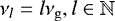 $\nu_l=l\nu_{\mathrm{g}}, l\in\mathbb{N}$