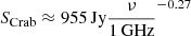 $ S_{\mathrm{Crab}} \approx 955\,\mathrm{Jy} \frac{\nu}{1\,\mathrm{GHz}}^{-0.27} $