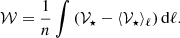 $$ \begin{aligned} \mathcal{W} =\frac{1}{n}\int \left(\mathcal{V} _\star -\langle \mathcal{V} _\star \rangle _\ell \right)\mathrm{d} \ell . \end{aligned} $$