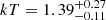 $ kT=1.39^{+0.27}_{-0.11} $