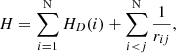 $$ \begin{aligned} H=\sum \limits _{i=1}^\mathrm{N}H_D(i)+\sum \limits _{i < j}^\mathrm{N}\frac{1}{r_{ij}}, \end{aligned} $$