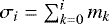 $\sigma_i=\sum_{k=0}^i m_k$