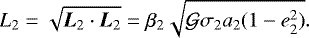 \begin{equation*} L_2= \sqrt{{{\bm L}_2} \cdot {{\bm L}_2}} =\beta_2\sqrt{\mathcal{G}\sigma_2a_2(1-e_2^2)}. \end{equation*}