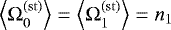 $\left<\Omega^{(\rm st)}_0\right>=\left<\Omega^{(\rm st)}_1\right> = n_1$