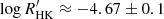 $ \log R^\prime_{\rm HK} \approx -4.67 \pm 0.1 $
