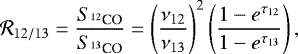 \begin{equation*} \mathcal{R}_{12/13} = \frac{S_{^{12}\textrm{CO}}}{S_{^{13}\textrm{CO}}} =\left(\frac{\nu_{12}}{\nu_{13}}\right)^2 \left(\frac{1-e^{\tau_{12}}}{1-e^{\tau_{13}}}\right),\end{equation*}