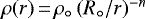 $\rho(r)\,{=}\,\rho_{\circ}\, (R_{\circ}/r)^{-n}$