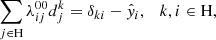 $$ \begin{aligned}&\sum _{j\in \mathrm{H}} \lambda _{ij}^{00} d^k_j = \delta _{ki} - \hat{y}_i, \quad k,i \in \mathrm{H}, \end{aligned} $$