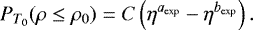 \begin{equation*}P_{T_0}(\rho\leq\rho_0)=C\left(\eta^{a_{\textrm{exp}}}-\eta^{b_{\textrm{exp}}}\right). \end{equation*}