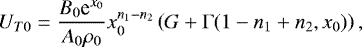 \begin{equation*} U_{T0} = \frac{B_0\textrm{e}^{x_0}}{A_0\rho_0}x_0^{n_1-n_2}\left(G+\Gamma(1-n_1+n_2,x_0)\right), \end{equation*}