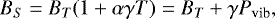 \begin{equation*}B_S=B_T(1+\alpha \gamma T) = B_{T} +\gamma P_{\textrm{vib}}, \end{equation*}