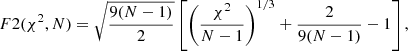 $$ \begin{aligned} F2(\chi ^2, N) = \sqrt{\frac{9(N-1)}{2}}\left[\left(\frac{\chi ^2}{N-1}\right)^{1/3} +\frac{2}{9(N-1)} -1 \right], \end{aligned} $$