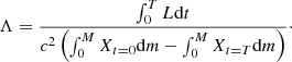 $$ \begin{aligned} \Lambda = \frac{\int _{0}^{T} L \mathrm{d}t}{{c^2} \left(\int _{0}^{M} X_{t=0} \mathrm{d}m - \int _{0}^{M} X_{t=T} \mathrm{d}m \right)}\cdot \end{aligned} $$