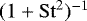$(1+\mathrm{St}^2)^{-1}$