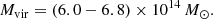 $$ \begin{aligned} M_{\rm vir} = (6.0 - 6.8) \times 10^{14}\,M_\odot . \end{aligned} $$