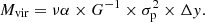 $$ \begin{aligned} M_{\rm vir} = \nu \alpha \times G^{-1} \times \sigma _{\rm p}^2 \times \Delta y. \end{aligned} $$