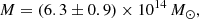 $$ \begin{aligned} M = (6.3\pm 0.9) \times 10^{14}\,M_\odot , \end{aligned} $$
