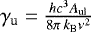 $\gamma_{\textrm{u}}=\frac{hc^3A_{\textrm{ul}}}{8\pi\,k_{\textrm{B}} \nu^2}$