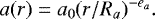 \begin{equation*} a(r) = a_0 (r/R_a)^{-e_a}. \end{equation*}