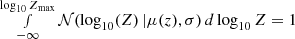 $ \smallint_{-\infty}^{\log_{10}Z_\mathrm{max}} \mathcal{N}(\log_{10}(Z)\, |\mu(z), \sigma)\,d\log_{10}Z = 1 $