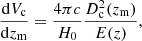 $$ \begin{aligned} \frac{\mathrm{d}V_{\rm c}}{\mathrm{d}z_{\rm m}}=\frac{4\pi c}{H_0} \frac{D^2_{\rm c}(z_{\rm m})}{E(z)}, \end{aligned} $$