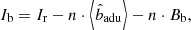 $$ \begin{aligned} I_{\rm b} = I_{\rm r} - n\cdot \left\langle \hat{b}_{\mathrm{adu}}\right\rangle - n\cdot B_{\rm b}, \end{aligned} $$