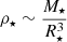 $ \rho_{\star}\sim\frac{M_{\star}}{R_{\star}^3} $