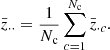 $$ \begin{aligned} \bar{z}_{\cdot \cdot }=\frac{1}{N_{\rm c}}\displaystyle \sum _{c=1}^{N_{\rm c}}\bar{z}_{\cdot c} . \end{aligned} $$
