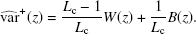 $$ \begin{aligned} \widehat{\mathrm{var} }^+(z)=\frac{L_{\rm c}-1}{L_{\rm c}}W(z)+\frac{1}{L_{\rm c}}B(z) . \end{aligned} $$
