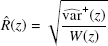 $$ \begin{aligned} \hat{R}(z)=\sqrt{\frac{\widehat{\mathrm{var} }^+(z)}{W(z)}} \end{aligned} $$