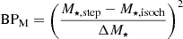 $$ \begin{aligned} \mathrm{BP_M} =\left( \frac{M_{\star \mathrm{, step} }-M_{\star \mathrm{, isoch} }}{\Delta M_{\star }} \right)^2 \end{aligned} $$