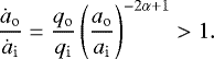 \begin{equation*}\frac{\dot{a}_{\mathrm{o}}}{\dot{a}_{\mathrm{i}}} = \frac{q_{\mathrm{o}}}{q_{\mathrm{i}}} \left(\frac{a_{\mathrm{o}}}{a_{\mathrm{i}}}\right)^{-2\alpha+1} > 1. \end{equation*}