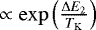 $\propto \mathrm{exp}\left(\frac{\Delta E_2}{{T}_{\mathrm{K}}} \right)$