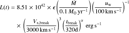 \begin{eqnarray*} L(t) & = & 8.51\;{\times}\;10^{42}\;{\times}\;\epsilon \left(\frac{\dot{M}}{0.1\,{M_{\odot}}\,\mathrm{yr^{-1}}}\right)\left(\frac{u_{\textrm{w}}}{100\,\mathrm{km}\,\mathrm{s^{-1}}}\right)^{-1} \nonumber \\ && {\times}\;\left(\frac{V_{\textrm{s,break}}}{3000\,\mathrm{km}\,\mathrm{s^{-1}}}\right)^3\left(\frac{t_{\textrm{break}}}{320\mathrm{d}}\right)^{\alpha}\,\mathrm{erg}\,\mathrm{s^{-1}}\end{eqnarray*}