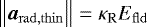 ${\left\lVert{\boldsymbol{a}_{\mathrm{rad,thin}}}\right\rVert} = \kappa_{\mathrm{R}} E_{\mathrm{fld}}$