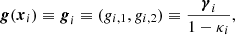 $$ \begin{aligned} \boldsymbol{g}(\boldsymbol{x}_i) \equiv \boldsymbol{g}_i \equiv ({g}_{i,1}, {g}_{i,2}) \equiv \dfrac{\boldsymbol{\gamma }_i}{1- \kappa _i}, \end{aligned} $$