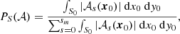 $$ \begin{aligned} P_S(\mathcal{A} ) = \frac{\int _{S_0}\vert \mathcal{A} _s(\boldsymbol{x}_0)\vert {\ \mathrm{d} }{x}_0{\ \mathrm{d} }y_0}{\sum _{s=0}^{s_m}\int _{S_0}\vert \mathcal{A} _s(\boldsymbol{x}_0)\vert {\ \mathrm{d} }{x}_0{\ \mathrm{d} }y_0}, \end{aligned} $$