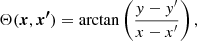 $$ \begin{aligned} \Theta (\boldsymbol{x},\boldsymbol{x^{\prime} }) = \arctan \left(\frac{y - y^{\prime} }{x - x^{\prime} }\right), \end{aligned} $$