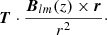 $$ \begin{aligned} \boldsymbol{T} \cdot \frac{\boldsymbol{B}_{lm} (z)\times \boldsymbol{r}}{r^2}\cdot \end{aligned} $$