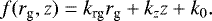 \begin{equation*} f(r_{\textrm{g}},z)=k_{\textrm{rg}} r_{\textrm{g}} + k_z z + k_0 .\end{equation*}
