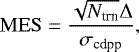 \begin{equation*} \rm MES=\dfrac{\sqrt{N_{\textrm{trn}}}\Delta} {\sigma_{\textrm{cdpp}}},\end{equation*}