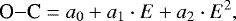 \begin{equation*} \textrm{O}{-}\textrm{C} = a_{0} + a_{1}\cdot E + a_{2}\cdot E^{2}, \end{equation*}