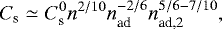 \begin{eqnarray*} C_{\textrm{s}} \simeq C_{\textrm{s}}^0 n ^{2/10} n_{\textrm{ad}}^{-2/6} n_{\textrm{ad,2}}^{5/6-7/10}, \end{eqnarray*}