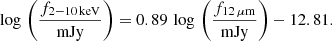 $$ \begin{aligned} \log \,\left( \frac{f_{\mathrm{2{-}10\,keV}}}{\mathrm{mJy}} \right) = 0.89\, \log \, \left( \frac{f_{12\,\mu \mathrm{m}}}{\mathrm{mJy}} \right) - 12.81. \end{aligned} $$