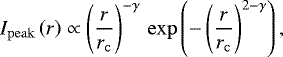 \begin{equation*} I_{\mathrm{peak}} \left(r \right) \propto \left(\frac{r}{r_{\mathrm{c}}} \right)^{-\gamma} \, \mathrm{exp} \left(- \left(\frac{r}{r_{\mathrm{c}}} \right)^{2-\gamma} \right), \end{equation*}