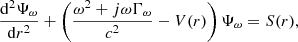 $$ \begin{aligned} \dfrac{{\mathrm{d} }^2\Psi _\omega }{{\mathrm{d} } r^2} + \left(\dfrac{\omega ^2 + j\omega \Gamma _\omega }{c^2} - V(r)\right)\Psi _\omega = S(r) , \end{aligned} $$